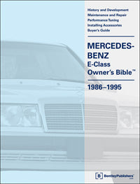 Mercedes Benz E-Class Owner'S Bible 86-95