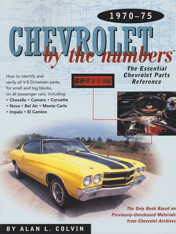 Chevrolet By The Numbers 1970-1975