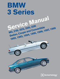 BMW 3 Series (E36) Service Manual: 1992, 1993, 1994, 1995, 1996, 1997, 1998