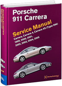 Porsche 911 Carrera (Type 996) Service Manual: 1999, 2000, 2001, 2002, 2003, 2004, 2005