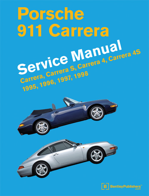Porsche 911 Carrera (Type 993) Service Manual: 1995-1998