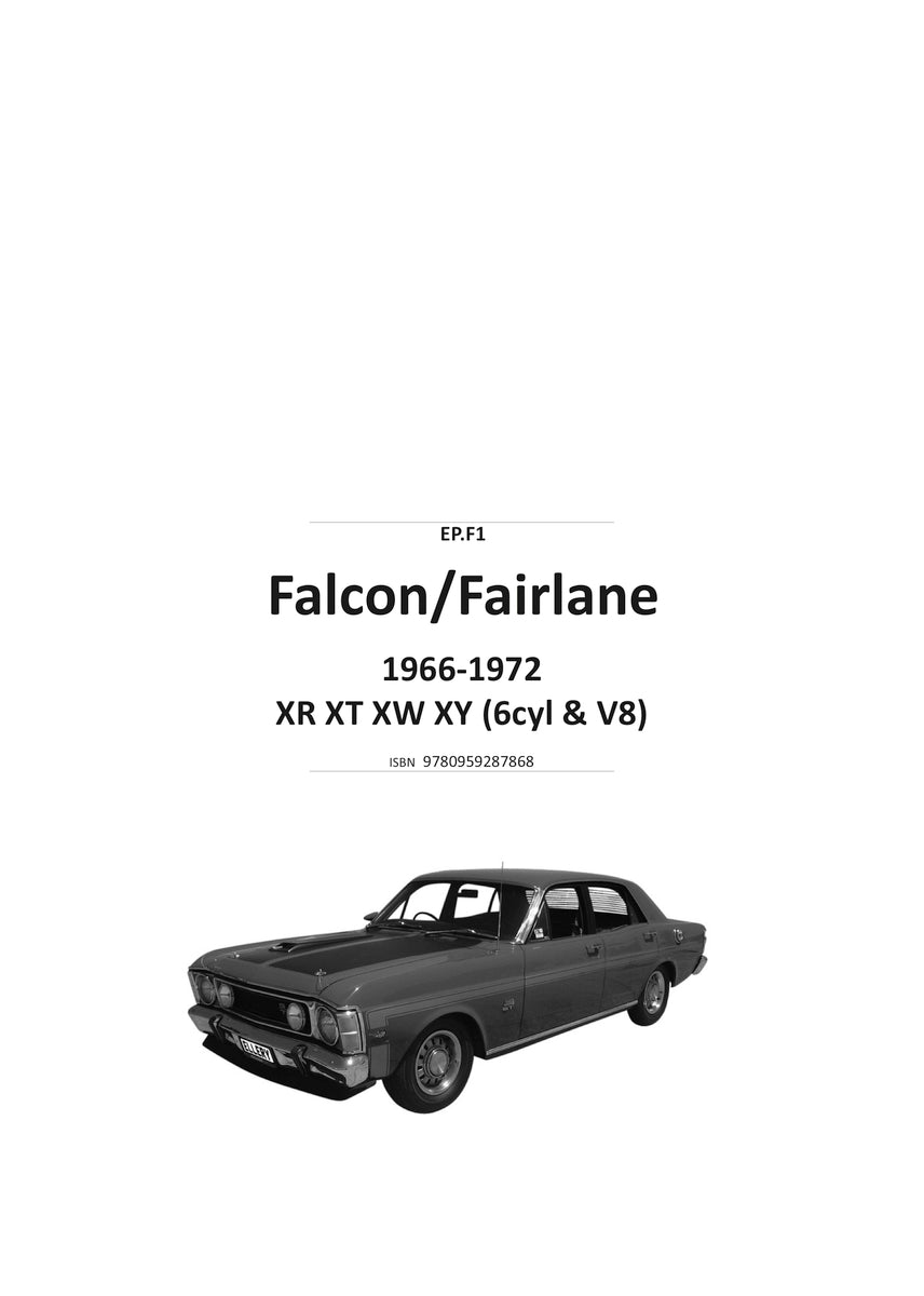 Falcon/Fairlane Xr Xt Xw Xy Vehicle Repair Manual 66-72