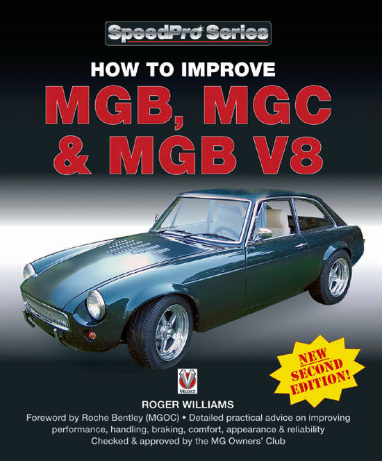 How to Improve MGB, MGC & MGB V8: Updated and Enlarged 2nd Edition (SpeedPro series) eBook: Roger Williams