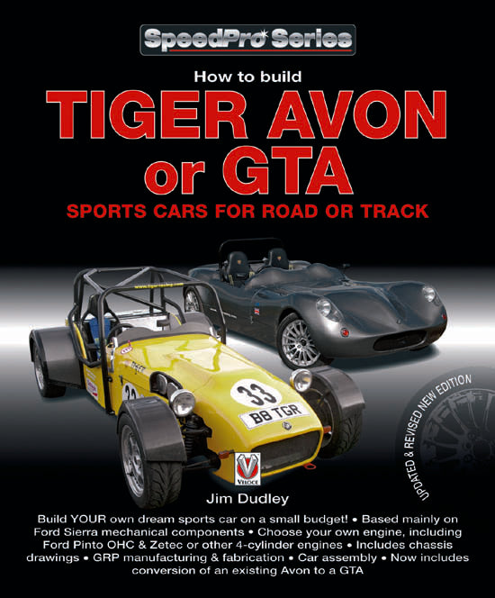 How to build Tiger Avon or GTA sports cars for road or track - Updated & Revised Edition