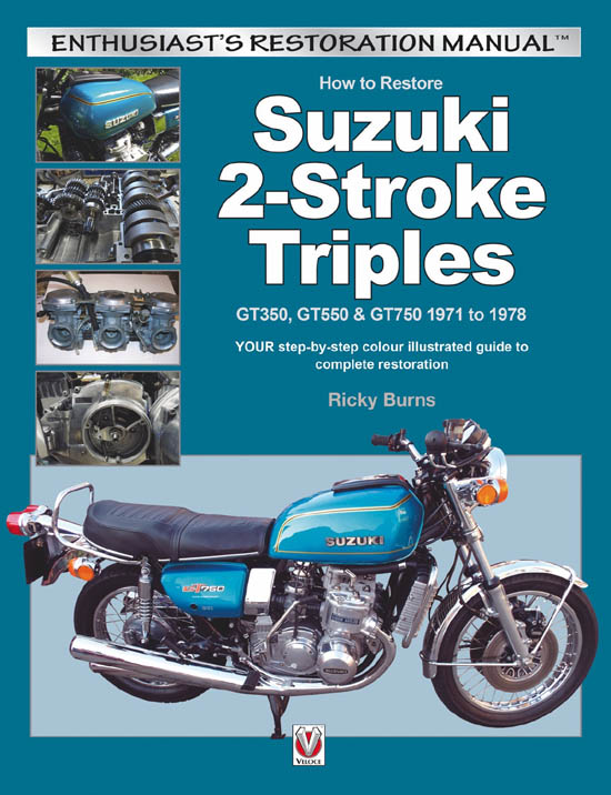 How to Restore Suzuki 2-Stroke Triples GT350, GT550 & GT750 to