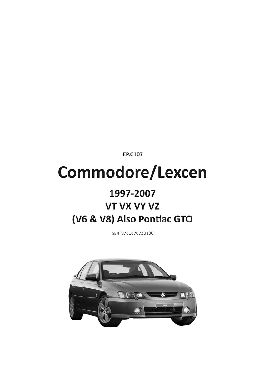 Holden Commodore VT VX VY VZ Repair Manual 1997-2007