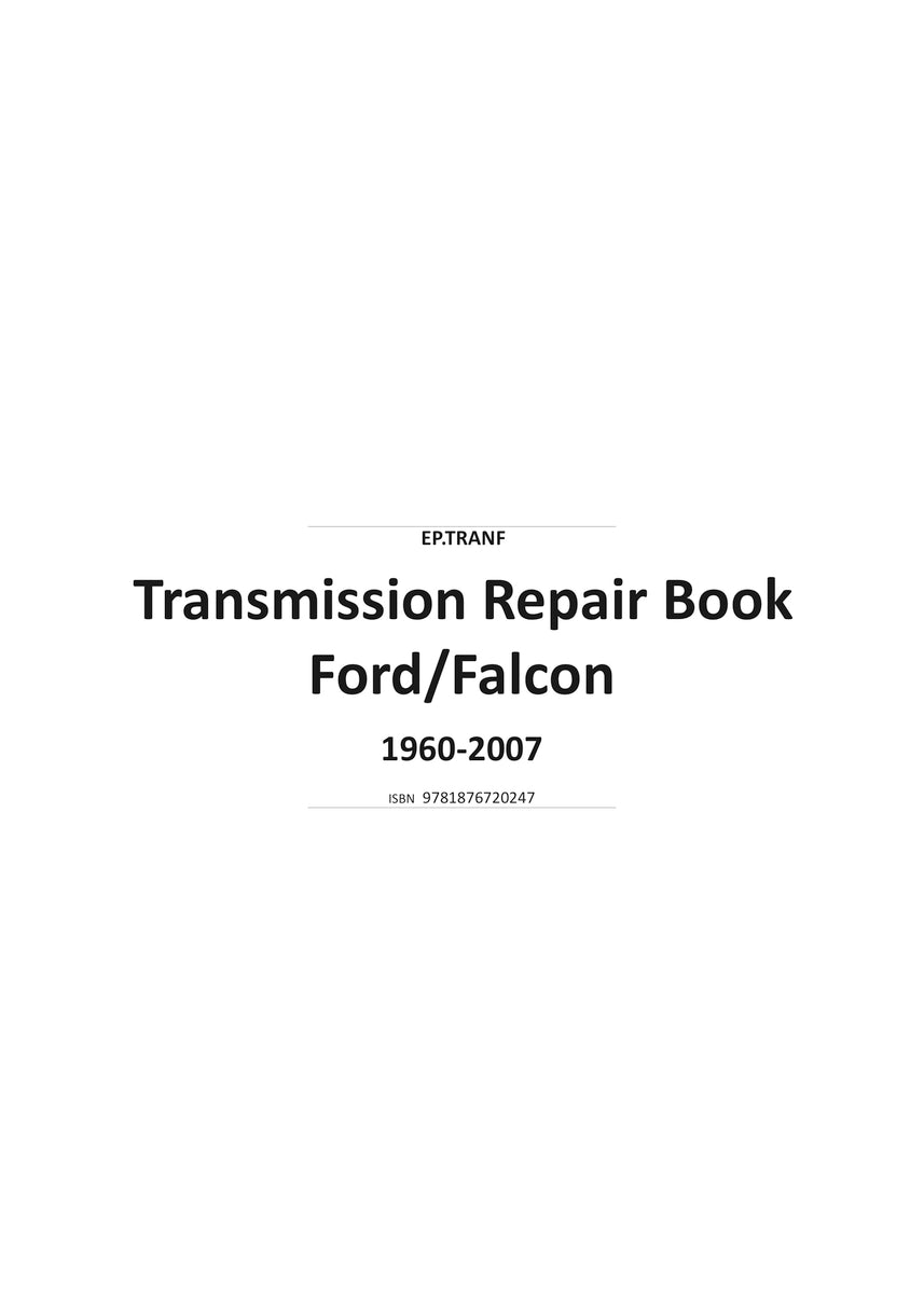 Transmission Repair: Ford Automatic & Manual 1960-2007