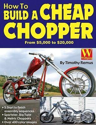 HOW TO BUILD A CHEAP CHOPPER