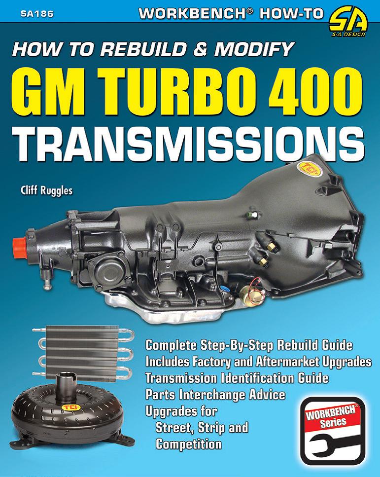 How To Rebuild & Modify Gm Turbo 400 Transmissions