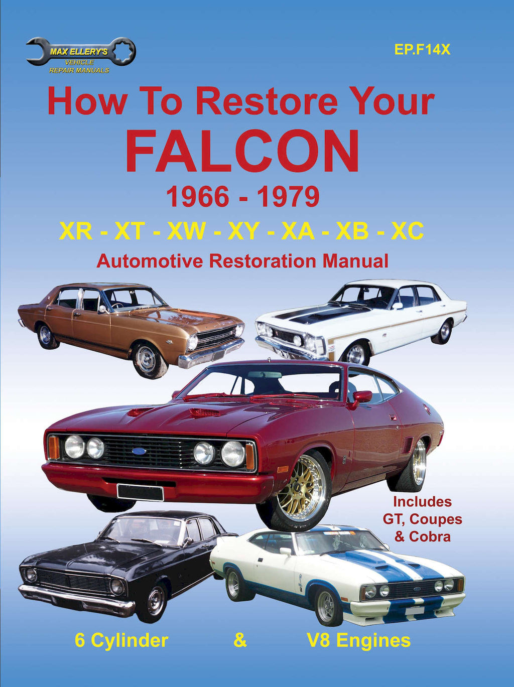 How To Restore Your Falcon XR XT XW XY XA XB XC 1966-1979