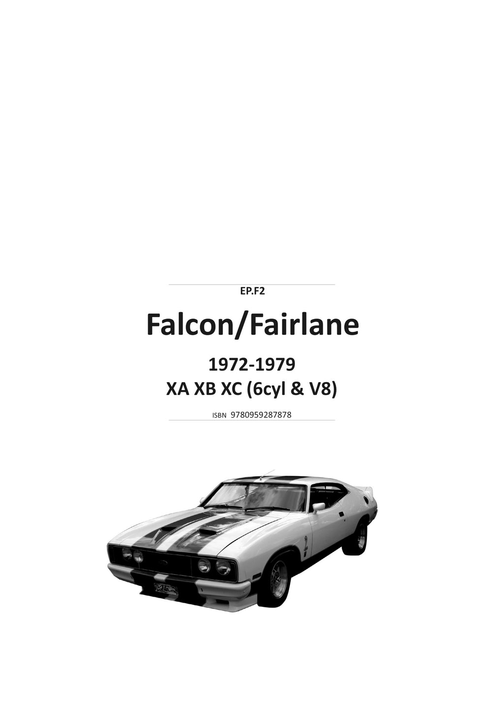 Ford Falcon/Fairlane Xa Xb Xc Abridged Factory Workshop Manual 72-79
