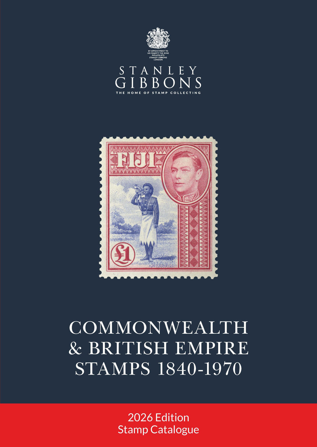 STANLEY GIBBONS 2026 Commonwealth & British Empire Stamps Catalogue 1840-1970
