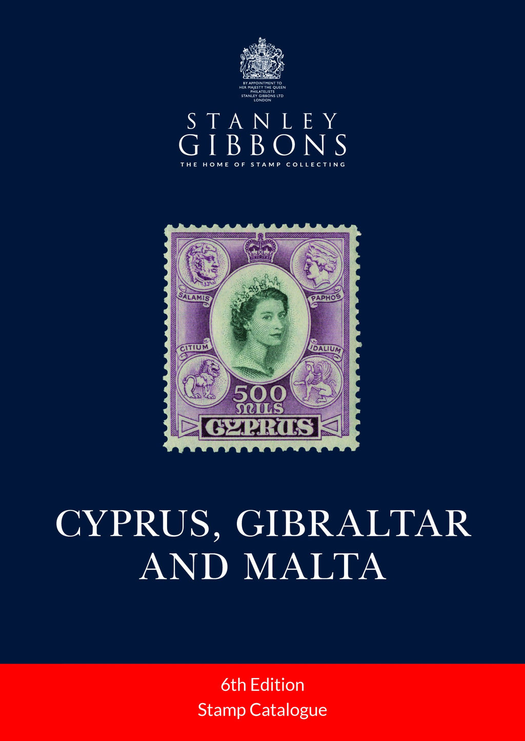 Stanley Gibbons Cyprus, Gibraltar & Malta Stamp Catalogue 6th Edition