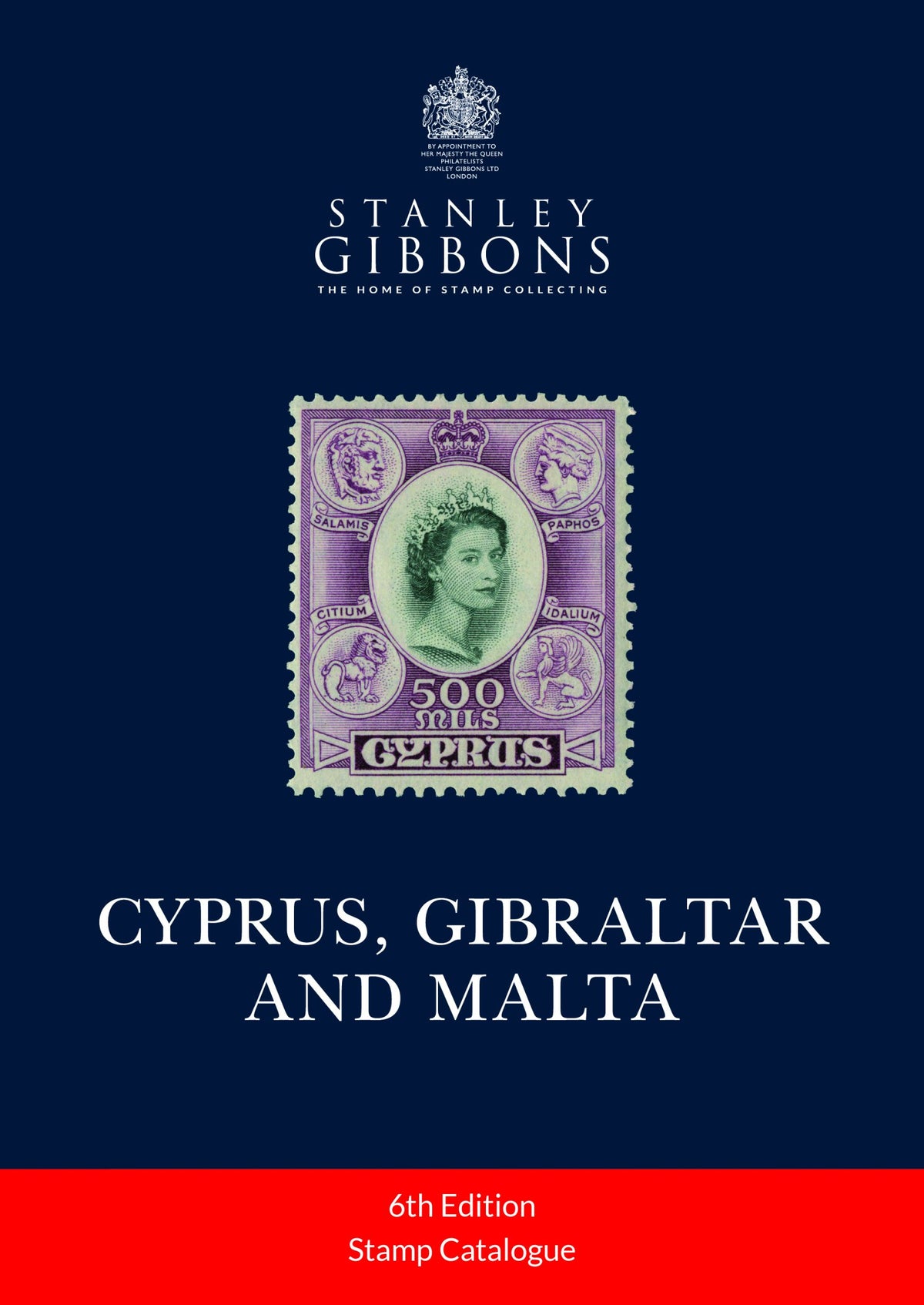 Stanley Gibbons Cyprus, Gibraltar & Malta Stamp Catalogue 6th Edition