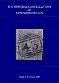 The Numeral Cancellations of New South Wales, Second Edition, by Hugh Freeman