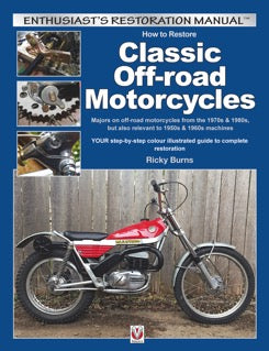 How to Restore Classic Off-road Motorcycles: Majors on off-road motorcycles from the s & s, but also relevant to s &